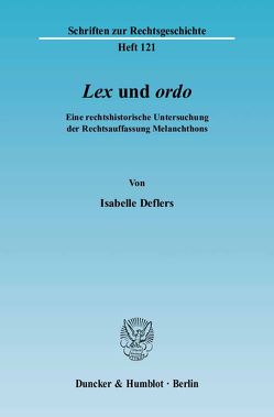 „Lex“ und „ordo“. von Deflers,  Isabelle