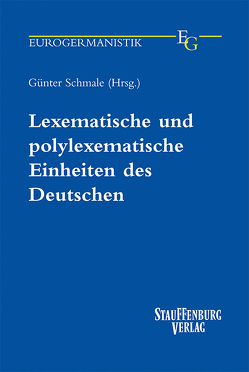 Lexematische und polylexematische Einheiten des Deutschen von Schmale,  Günter