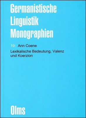 Lexikalische Bedeutung, Valenz und Koerzion von Coene,  Ann