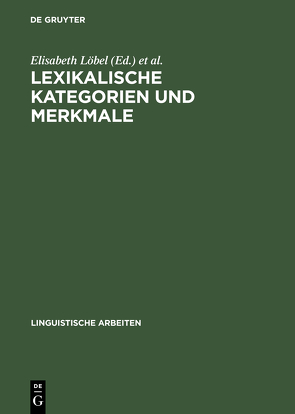 Lexikalische Kategorien und Merkmale von Löbel,  Elisabeth, Rauh,  Gisa