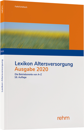 Lexikon Altersversorgung 2020 von Fath,  Ralf, Urbitsch,  Christian