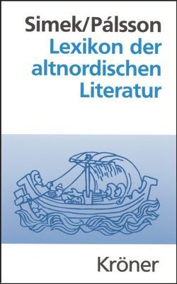 Lexikon der altnordischen Literatur von Pálsson,  Hermann, Simek,  Rudolf