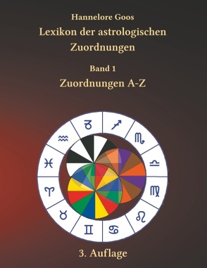 Lexikon der astrologischen Zuordnungen Band 1 von Goos,  Hannelore