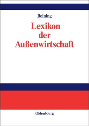 Lexikon der Außenwirtschaft von Reining,  Adam