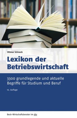 Lexikon der Betriebswirtschaft von Schneck,  Ottmar