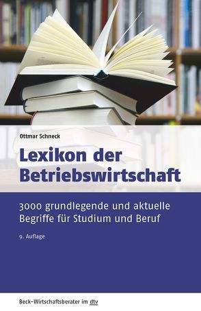 Lexikon der Betriebswirtschaft von Schneck,  Ottmar