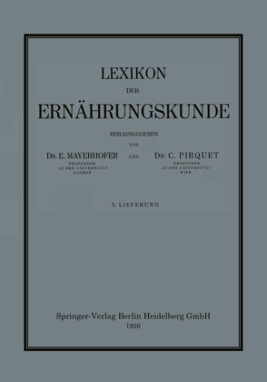 Lexikon der Ernährungskunde von Mayerhofer,  Ernst, Pirquet von Cesenatico,  Clemens