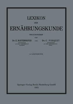 Lexikon der Ernährungskunde von Mayerhofer,  E., Pirquet,  C.