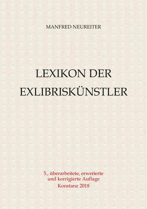 Lexikon der Exlibriskünstler von Neureiter,  Manfred