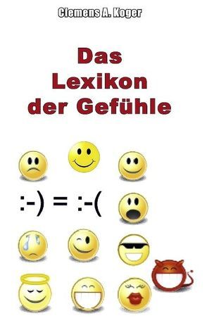 Lexikon der Gefühle von Koger,  Clemens A