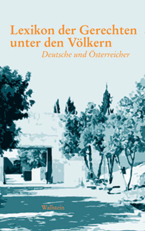 Lexikon der Gerechten unter den Völkern von Bender,  Sara, Borut,  Jakob, Fraenkel,  Daniel, Gutman,  Israel