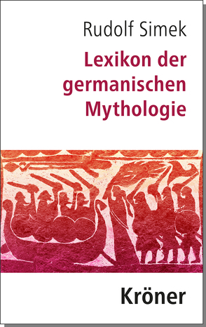 Lexikon der germanischen Mythologie von Simek,  Rudolf