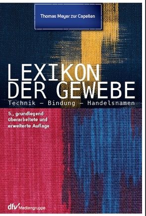 Lexikon der Gewebe von Meyer zur Capellen,  Thomas