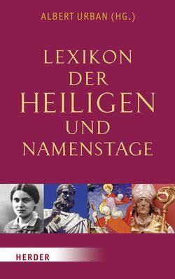 Lexikon der Heiligen und Namenstage von Urban,  Albert