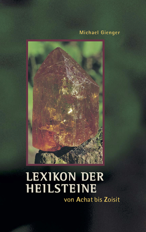 Lexikon der Heilsteine von Gienger,  Michael