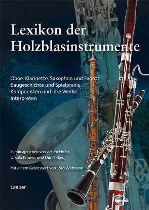 Lexikon der Holzblasinstrumente von Hofer,  Achim, Kramer,  Ursula, Sirker,  Udo