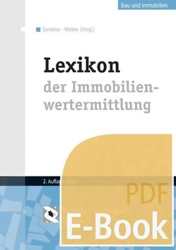 Lexikon der Immobilienwertermittlung A-Z (E-Book) von Sandner,  Siegfried, Weber,  Ulrich