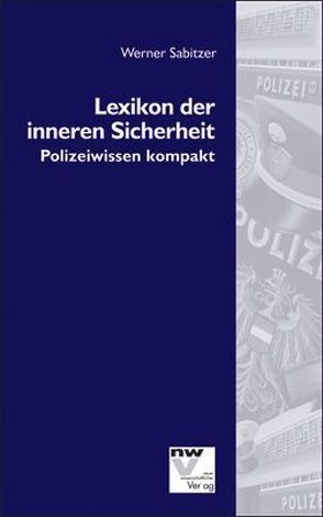 Lexikon der inneren Sicherheit von Sabitzer,  Werner