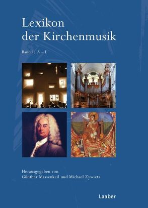 Lexikon der Kirchenmusik von Massenkeil,  Günther, Zywietz,  Michael