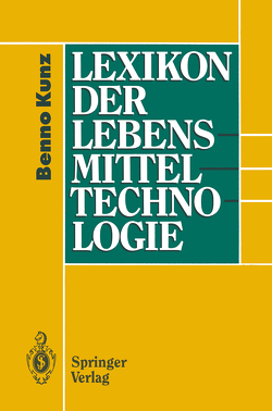 Lexikon der Lebensmitteltechnologie von Kunz,  Benno