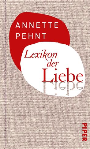 Lexikon der Liebe von Pehnt,  Annette