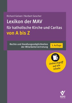 Lexikon der MAV für katholische Kirche und Caritas von A bis Z von Geisen,  Richard, Gescher,  Norbert