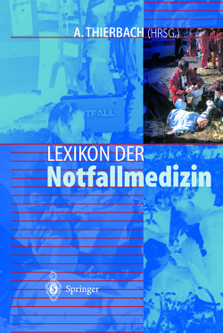 Lexikon der Notfallmedizin von Thierbach,  A.