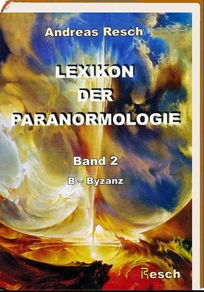 Lexikon der Paranormologie von Resch,  Andreas