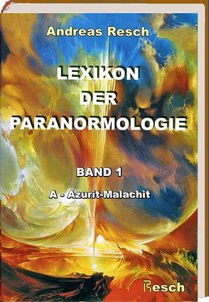 Lexikon der Paranormologie von Resch,  Andreas