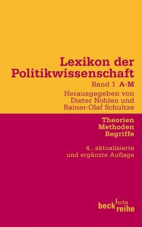 Lexikon der Politikwissenschaft Bd. 1: A-M von Nohlen,  Dieter, Schultze,  Rainer-Olaf