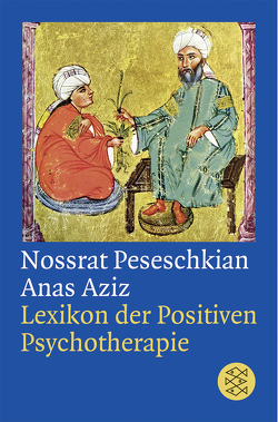 Lexikon der Positiven Psychotherapie von Aziz,  Anas, Peseschkian,  Nossrat