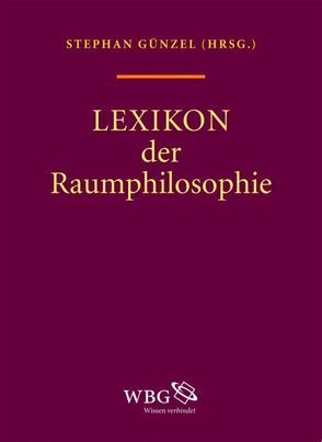 Lexikon der Raumphilosophie von Günzel,  Stephan, Kümmerling,  Franziska