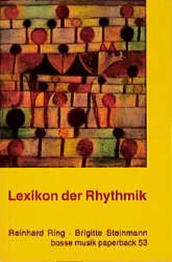 Lexikon der Rhythmik von Ring,  Reinhard, Steinmann,  Brigitte