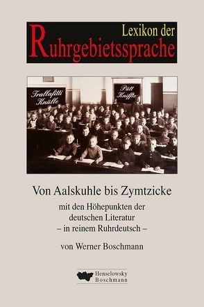 Lexikon der Ruhrgebietssprache von Boschmann,  Werner