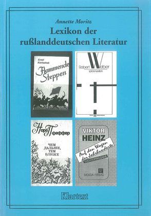 Lexikon der russlanddeutschen Literatur von Moritz,  Annette