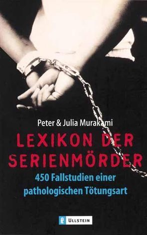 Lexikon der Serienmörder von Murakami,  Julia, Murakami,  Peter