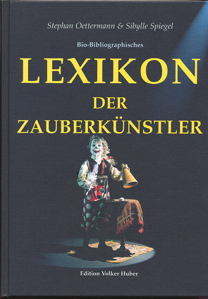 Lexikon der Zauberkünstler von Oettermann,  Stephan, Spiegel,  Sibylle