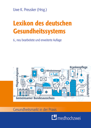 Lexikon des deutschen Gesundheitssystems von Preusker,  Uwe K.