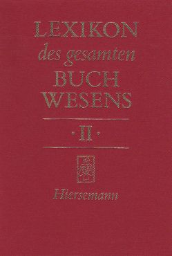 Lexikon des gesamten Buchwesens von Corsten,  Severin, Füssel,  Stephan, Pflug,  Günther