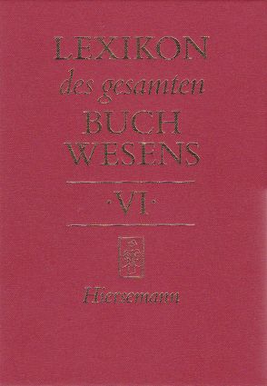 Lexikon des gesamten Buchwesens von Corsten,  Severin, Füssel,  Stephan, Pflug,  Günther