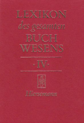 Lexikon des gesamten Buchwesens von Corsten,  Severin, Füssel,  Stephan, Pflug,  Günther