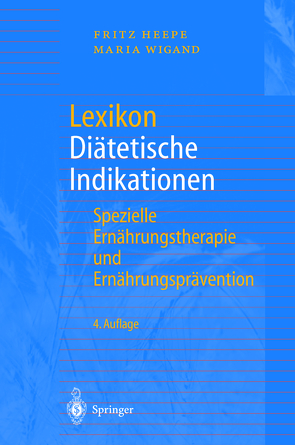 Lexikon Diätetische Indikationen von Heepe,  Fritz, Wigand,  Maria