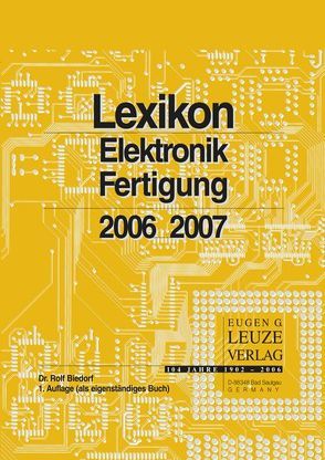 Lexikon Elektronik-Fertigung von Biedorf,  Rolf