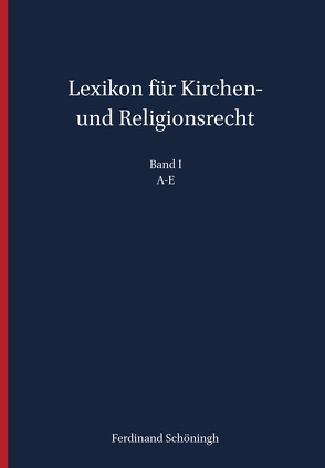 Lexikon für Kirchen- und Religionsrecht von de Wall,  Heinrich, Droege,  Michael, Hallermann,  Heribert, Meckel,  Thomas