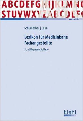 Lexikon für Medizinische Fachangestellte von Laun,  Reinhard, Schumacher,  Astrid