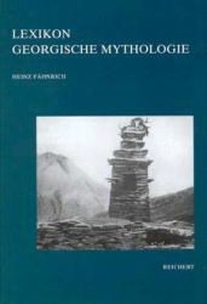 Lexikon georgische Mythologie von Fähnrich,  Heinz