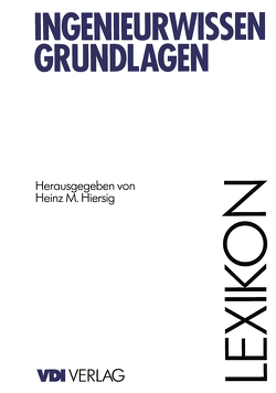 Lexikon Ingenieurwissen-Grundlagen von Hiersig,  Heinz M.