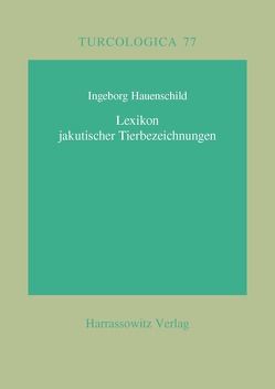 Lexikon jakutischer Tierbezeichnungen von Hauenschild,  Ingeborg