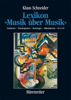 Lexikon „Musik über Musik“ von Schneider,  Klaus