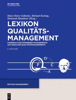 Lexikon Qualitätamanagement: Handbuch des Modernen Managements auf der Basis des Qualitätsmangements von Ketting,  Michael, Pfundtner,  Raimund, Zollondz,  Hans-Dieter